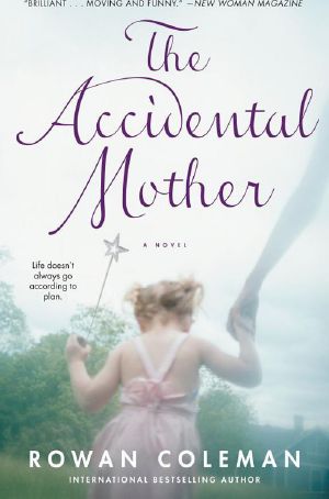 [Sophie Mills 01] • The Accidental Mother